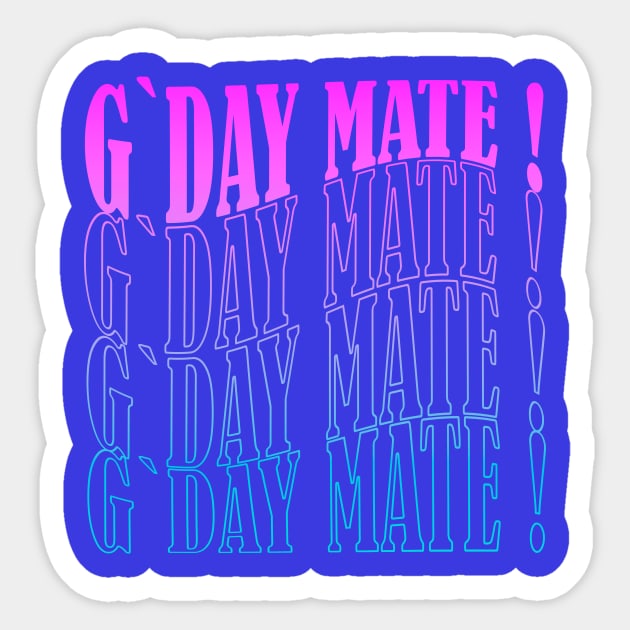 G'day mate ! Sticker by Grigory